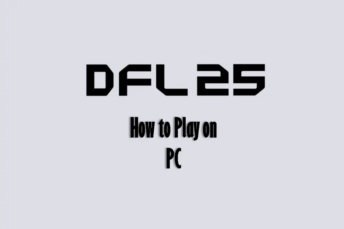 How to Play DFL 25 On PC Using An Emulator